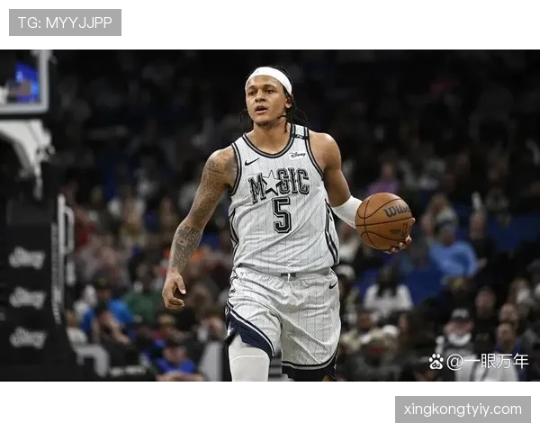 班切罗无球跑动效率提升，拉开空间改变魔术进攻结构